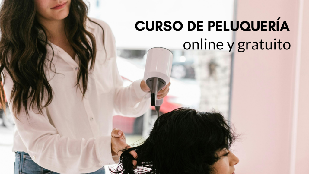 Con el curso de peluquería, empieza ahora mismo a potenciar tus habilidades